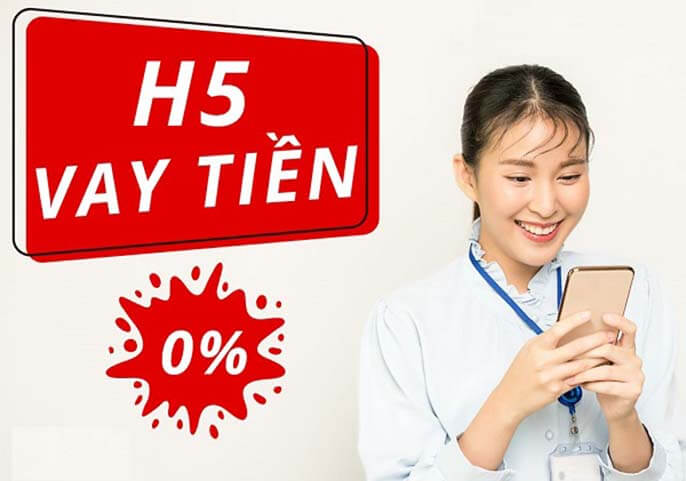 H5 vay tiền là gì