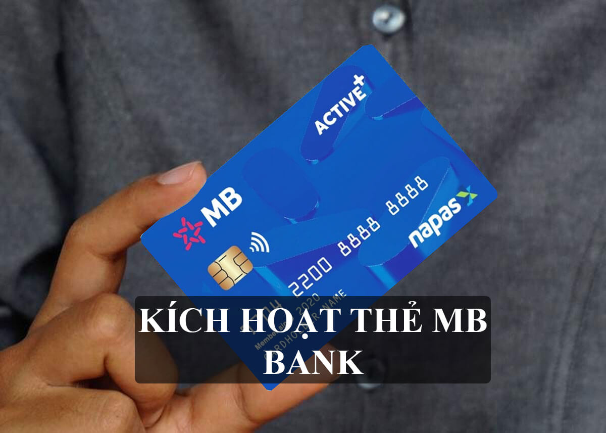 Kích hoạt thẻ MB Bank