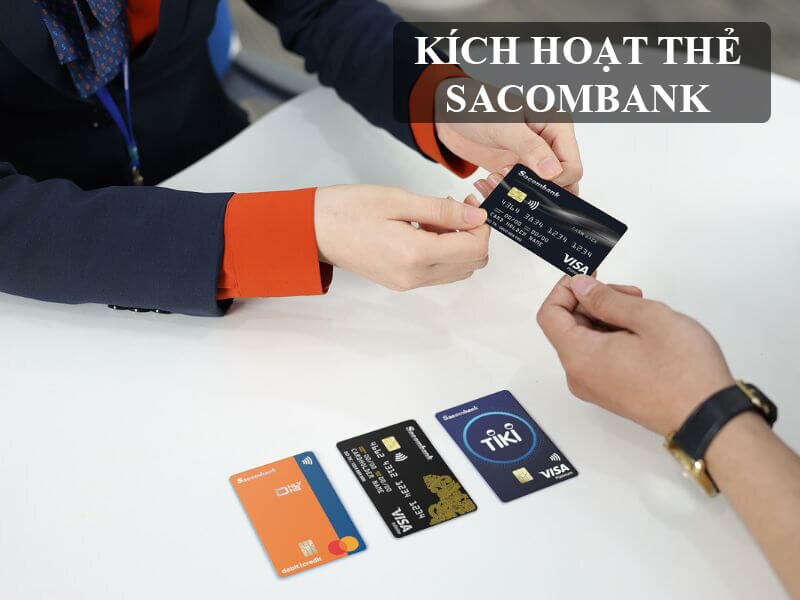 Kích hoạt thẻ Sacombank