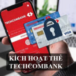 Kích hoạt thẻ Techcombank