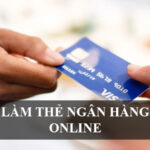 Làm thẻ ngân hàng online