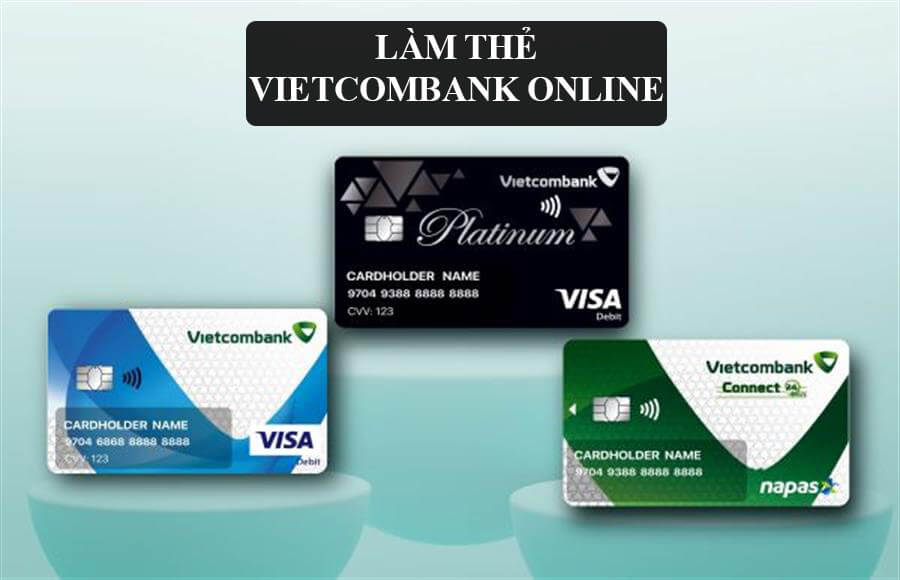 Làm thẻ ATM Vietcombank online