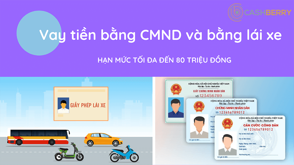 Quy trình vay tiền bằng CMND và bằng lái xe