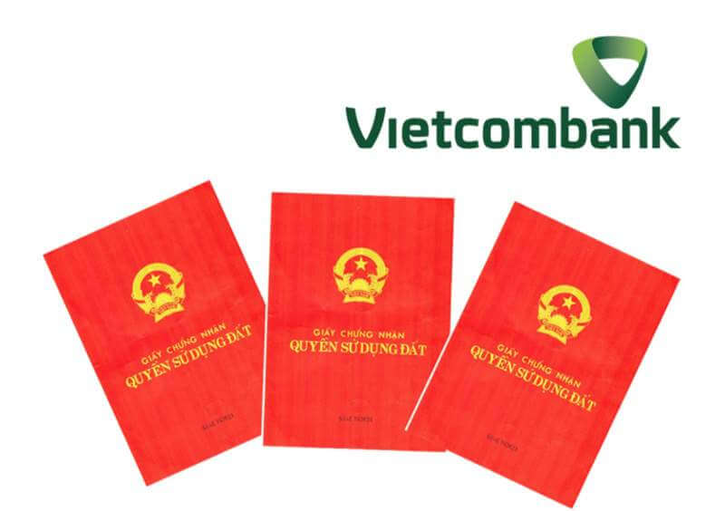 Quy trình vay thế chấp sổ đỏ Vietcombank