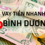 Vay tiền nhanh Bình Dương