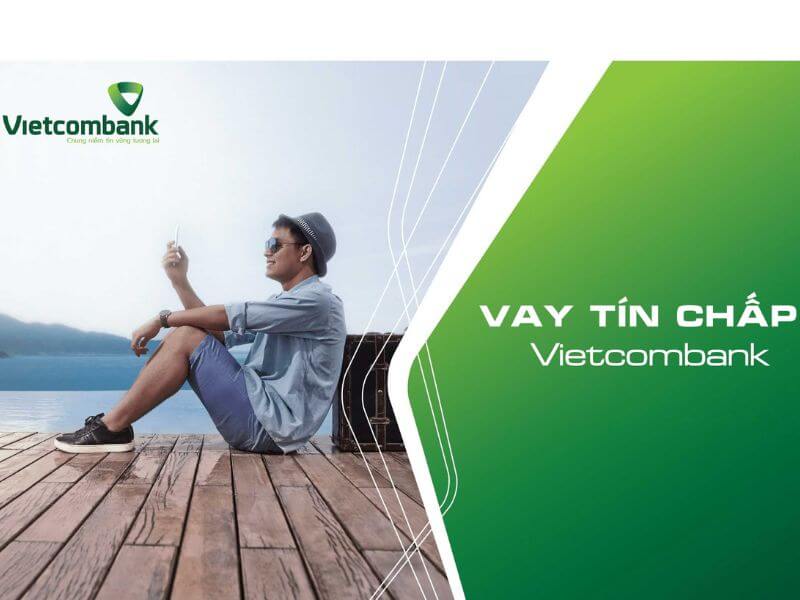 Vay tín chấp Vietcombank là gì?