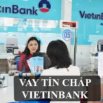Vay tín chấp Vietinbank