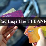 Các loại thẻ TPBANK