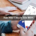 Hạn mức chuyển tiền BIDV