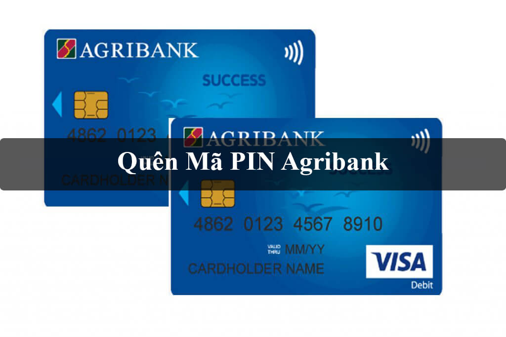 Quên mã PIN Agribank