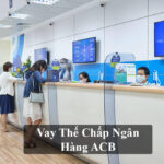 Vay thế chấp ACB