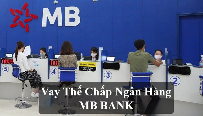 Vay thế chấp MB Bank