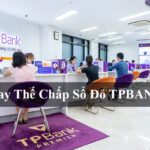 Vay thế chấp sổ đỏ ngân hàng TPBANK