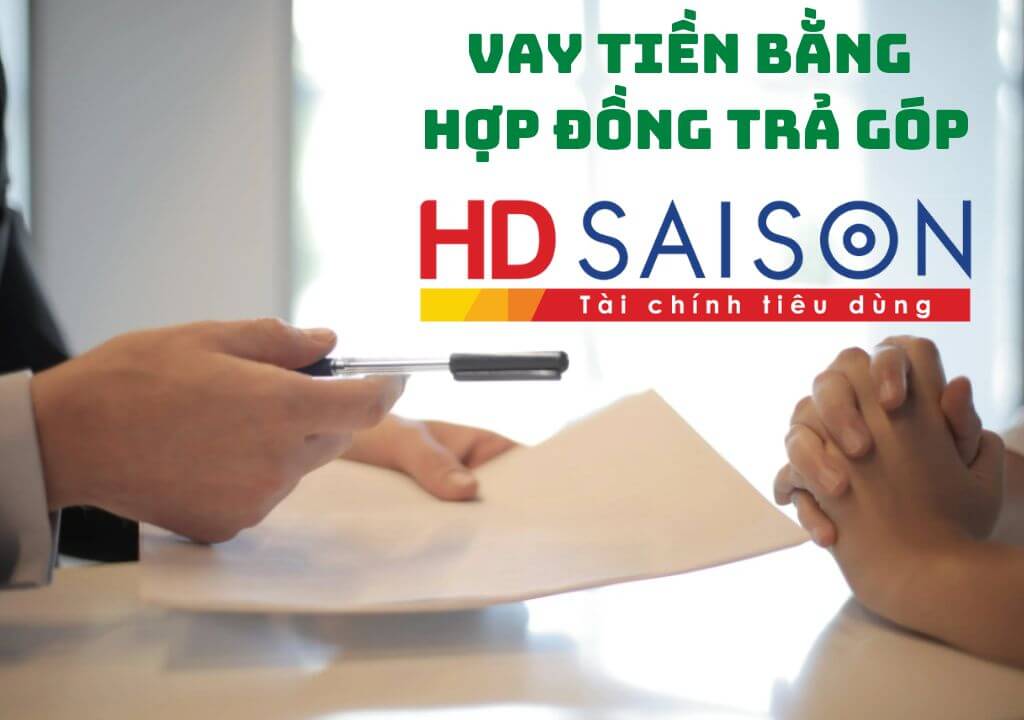 Vay tiền bằn hợp đồng trả góp HD Saison