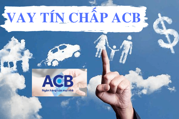 Lãi suất vay vốn ngân hàng ACB