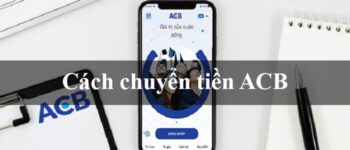 cách chuyển tiền acb