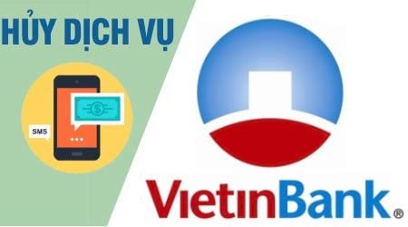 hủy dịch vụ sms vietinbank