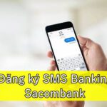 Đăng ký SMS Banking Sacombank