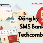 đăng ký SMS Banking Techcombank