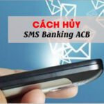 hủy SMS Banking ACB