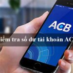 Kiểm tra số dư tài khoản ACB