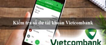 Kiểm tra số dư tài khoản Vietcombank