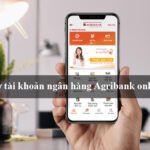 Mở tài khoản ngân hàng Agribank online