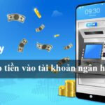 nạp tiền vào tài khoản ngân hàng