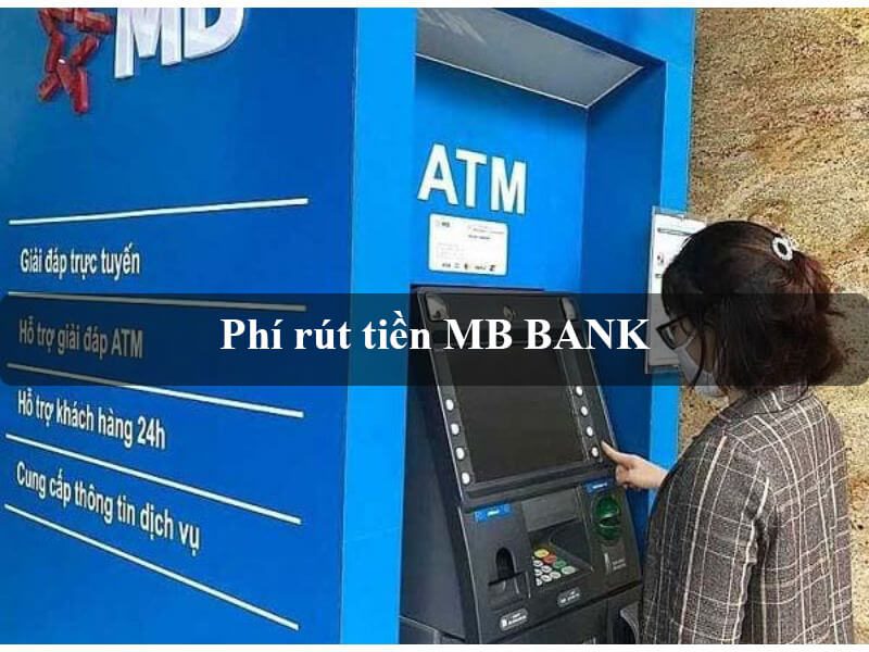 Phí rút tiền MB Bank