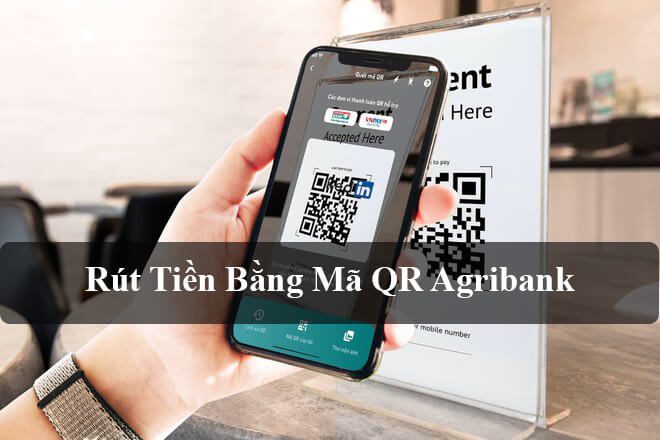 Rút tiền bằng mã QR Agribank