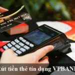 Rút Tiền Thẻ Tín Dụng VPBANK