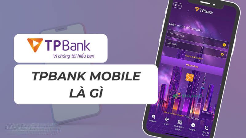 TPBank Mobile Là Gì