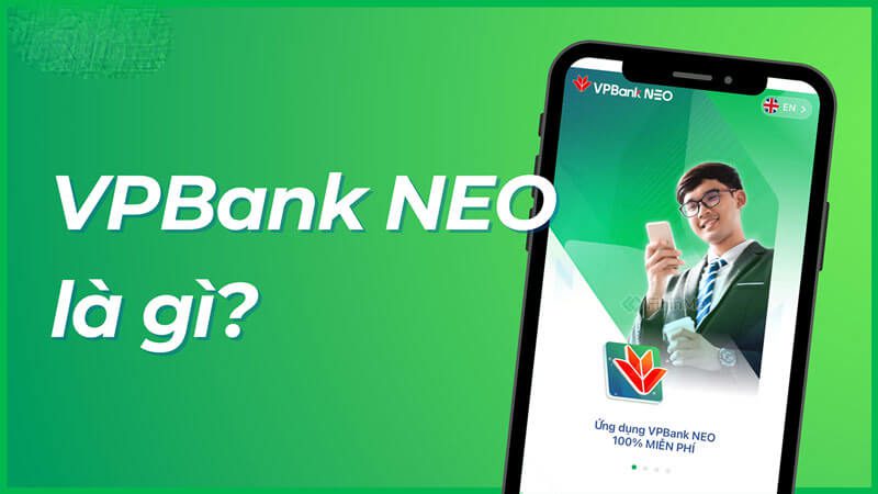 VPBank NEO là gì